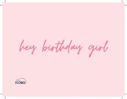 Hey Birthday Girl